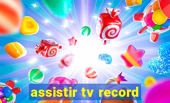 assistir tv record